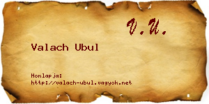 Valach Ubul névjegykártya